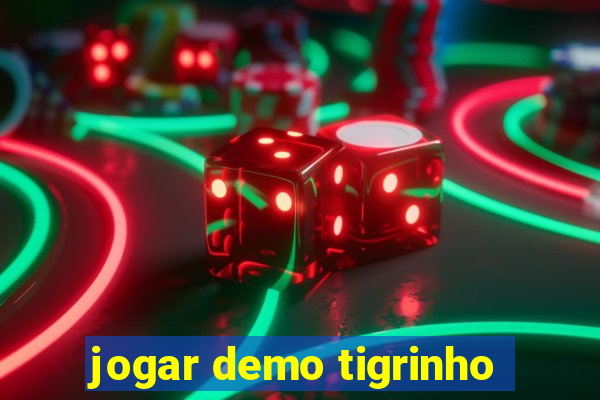 jogar demo tigrinho